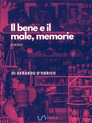 cover image of Il bene e il male, memorie